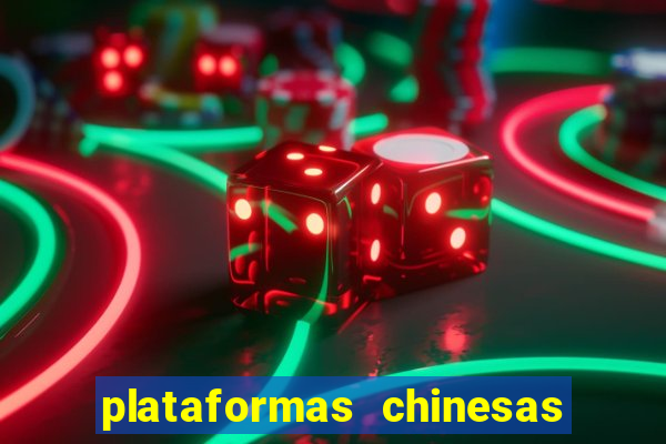 plataformas chinesas de apostas